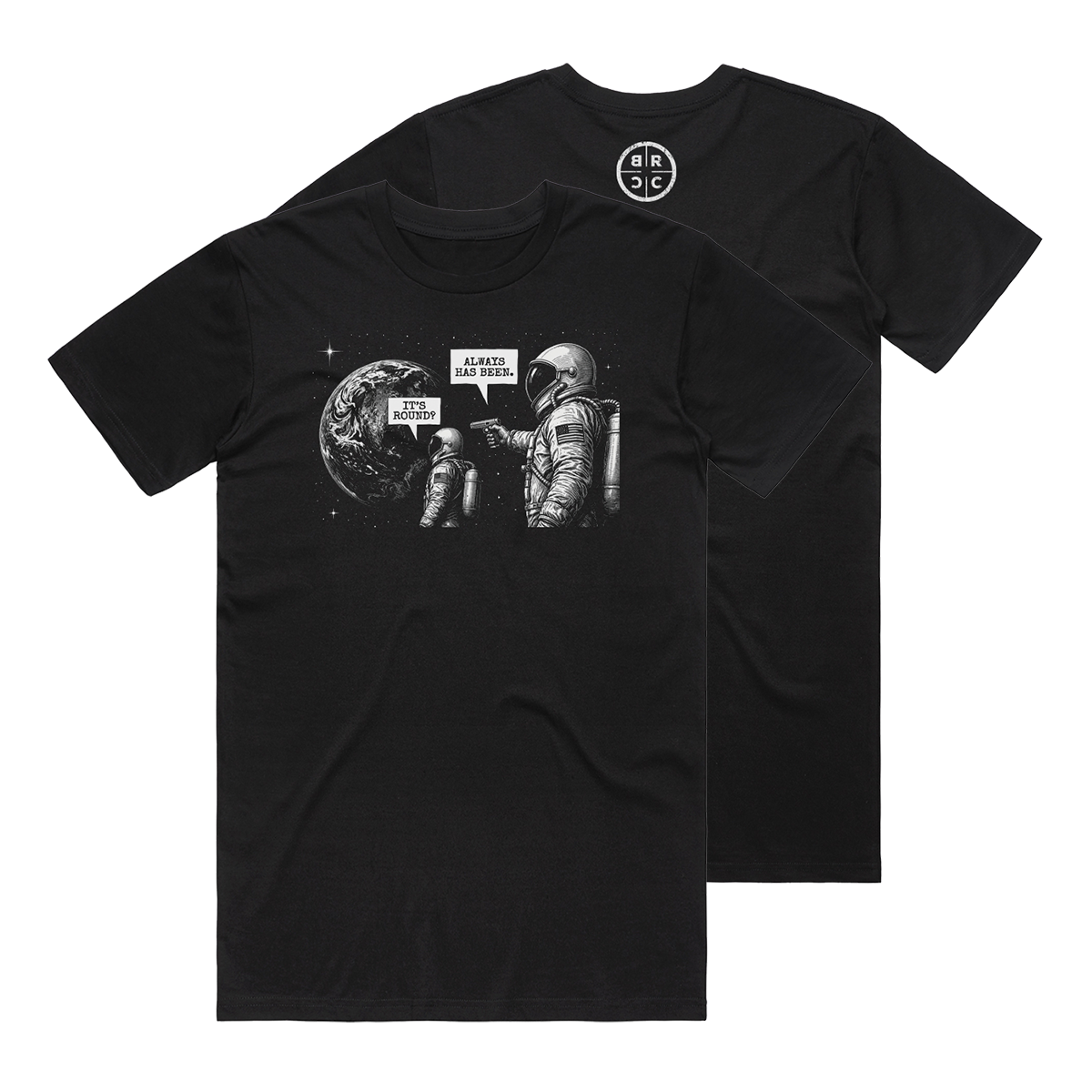 Earth is Round T-Shirt